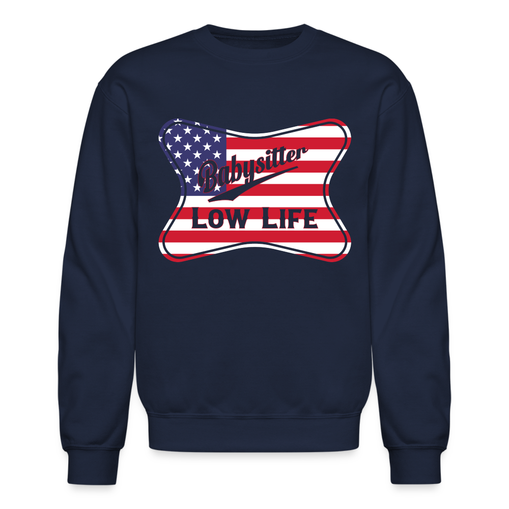 Babysitter - Patrotic - (Unisex) Crewneck Sweatshirt - navy